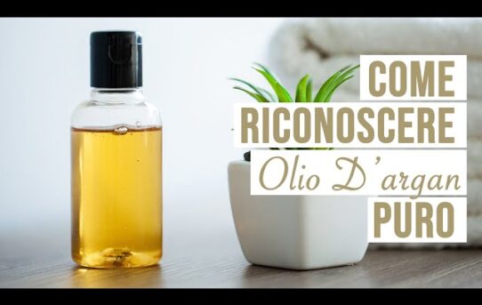 Come riconoscere un buon olio di argan?